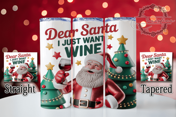 3D Funny Dear Santa Wine Tumbler